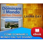 Come dominare il mondo dal tuo divano