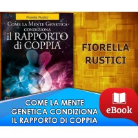 Come la mente genetica condiziona il rapporto di coppia