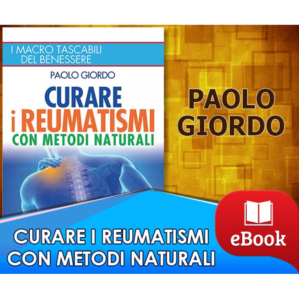 Curare i reumatismi con metodi naturali