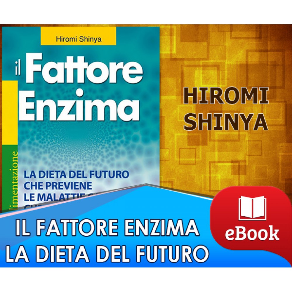 Il fattore enzima - La dieta del futuro