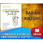 Il magico potere di sbattersene il ca**o