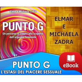 Punto G - l'estasi del piacere sessuale