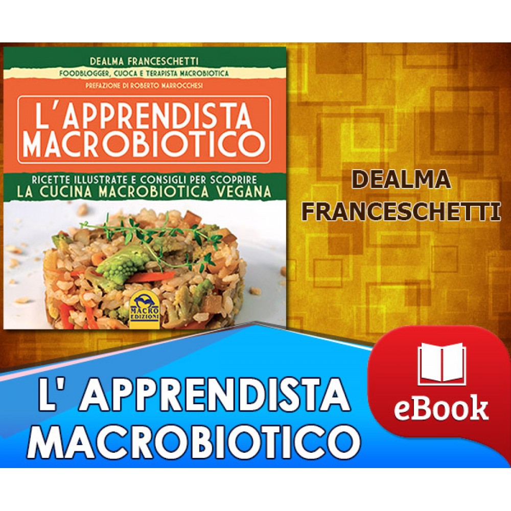 L' apprendista macrobiotico