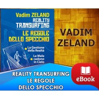 Reality Transurfing - Le regole dello specchio
