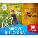 Muovi il tuo DNA - Riscopri la salute attraverso il movimento