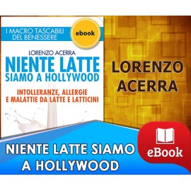 Niente latte siamo a Hollywood