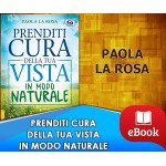 Prenditi cura della tua vista in modo naturale 