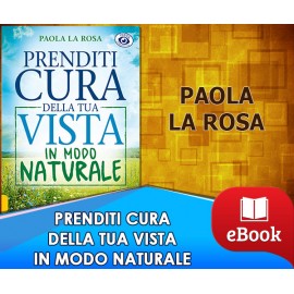 Prenditi cura della tua vista in modo naturale 
