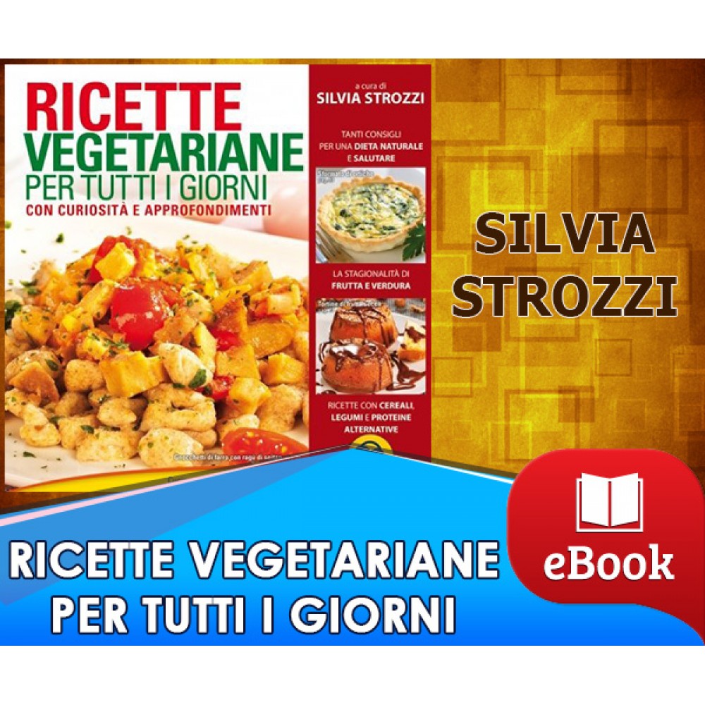 Ricette vegetariane per tutti i giorni
