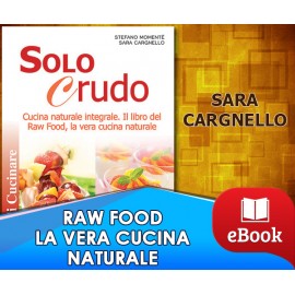 Solo crudo - la vera cucina naturale