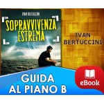 Sopravvivenza estrema - Guida al piano B