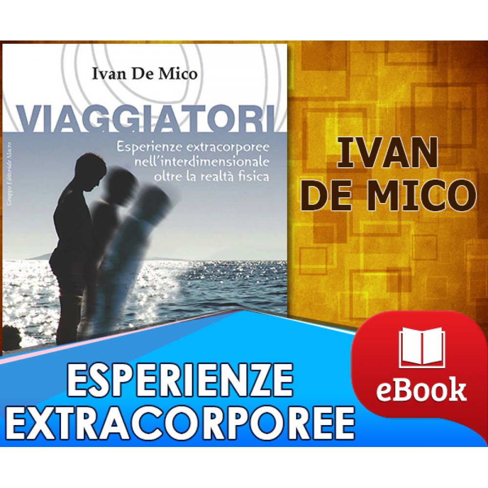 Viaggiatori - Esperienze extracorporee