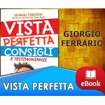 Vista perfetta - Consigli e testimonianze