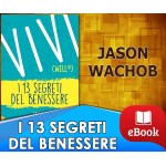 Vivi Wellth - I 13 segreti del benessere