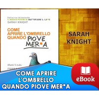 Come aprire l'ombrello quando piove mer*a
