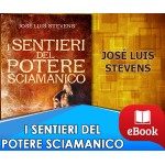I sentieri del potere sciamanico
