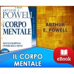 Il Corpo mentale - Dove si sviluppano i poteri della mente
