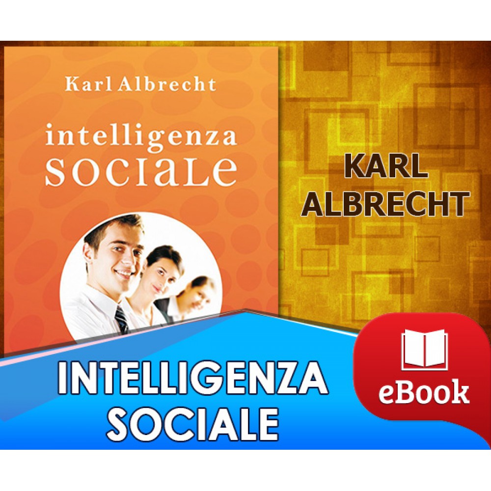 Intelligenza sociale - La nuova scienza del successo
