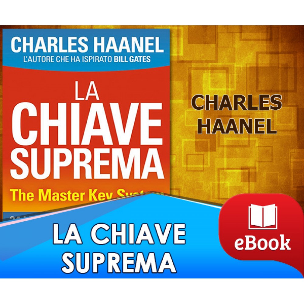 La chiave suprema - Il metodo per padroneggiare tutto