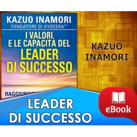 I valori e le capacità del leader di successo