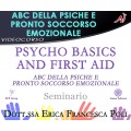 Psycho basics & first Aid - Abc della psiche e pronto soccorso emozionale - Erica Poli