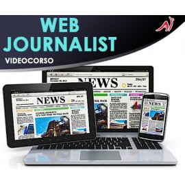 Web journalist - Diventa esperto di scrittura giornalistica sul web   
