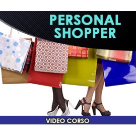 Personal shopper - Diventa un esperto consulente di acquisti 