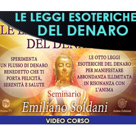 Le Leggi esoteriche del Denaro - EMILIANO SOLDANI 