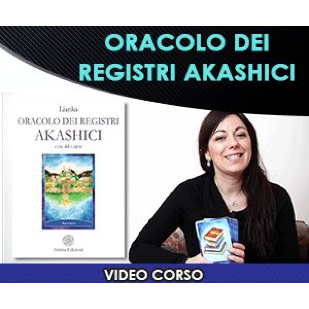 Oracolo dei registri akashici - Lianka Trozzi 