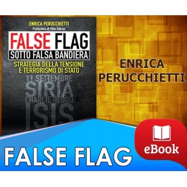 FALSE FLAG - Strategia della tensione e terrorismo di stato