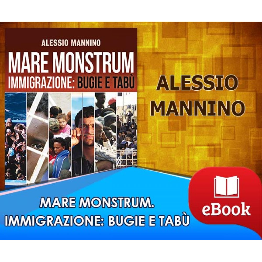 Mare monstrum - Immigrazione: bugie e tabù