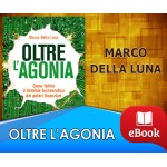 Oltre l'agonia - Come fallirà il dominio tecnocratico dei poteri finanziari