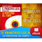 Il principio LOLA - La perfezione del tempo - Francoise e René Egli