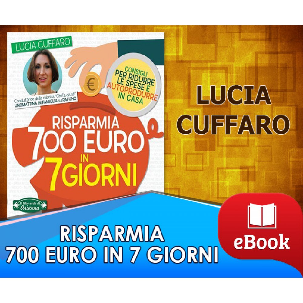 Risparmia 700 euro in 7 giorni