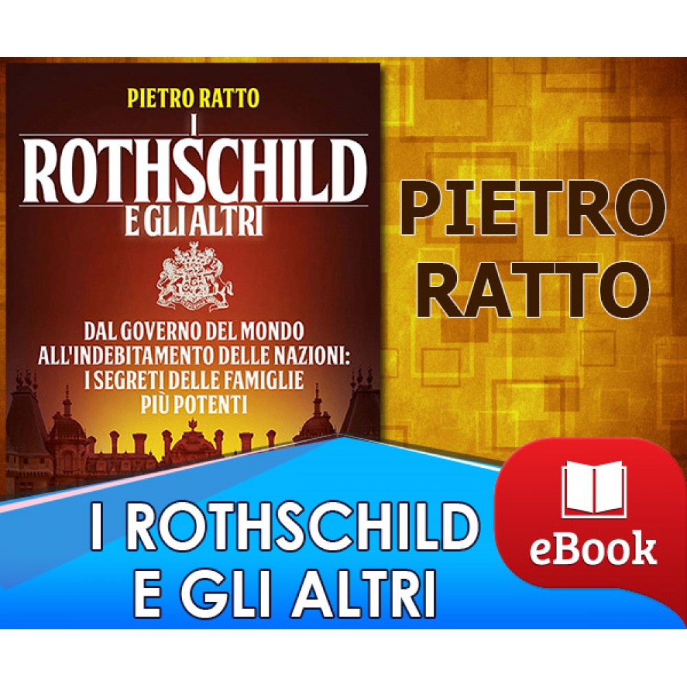I Rothschild e gli altri - Pietro Ratto