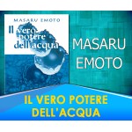 Il Vero Potere dell'Acqua -  Masaru Emoto