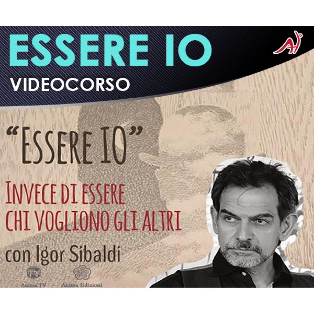 Essere io - Igor Sibaldi