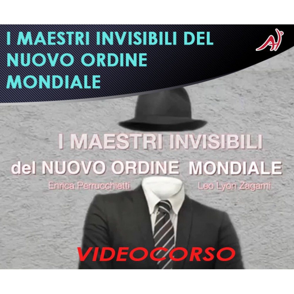 I maestri invisibili del nuovo ordine mondiale - Leo Lyon Zagami, Enrica Perrucchietti