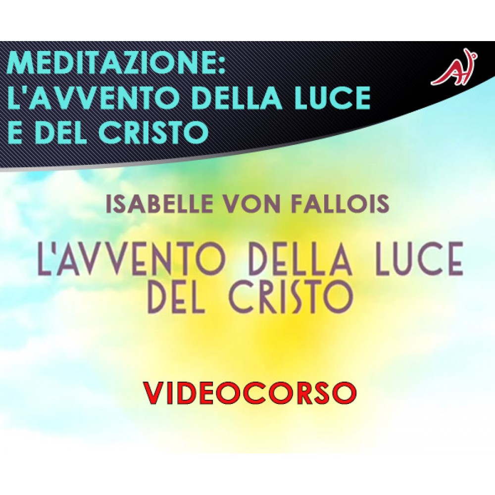 Meditazione: l'avvento della luce del cristo - Isabelle Von Fallois