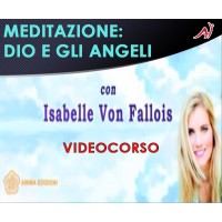 Meditazione: Dio e gli angeli - Isabelle Von Fallois
