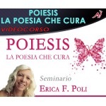 Poiesis - La poesia che cura - Erica Poli  