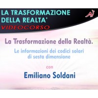 La trasformazione della realtà - Emiliano Soldani 