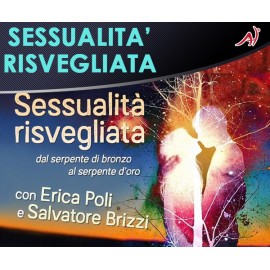 SESSUALITA' RISVEGLIATA - Erica Poli, Salvatore Bizzi