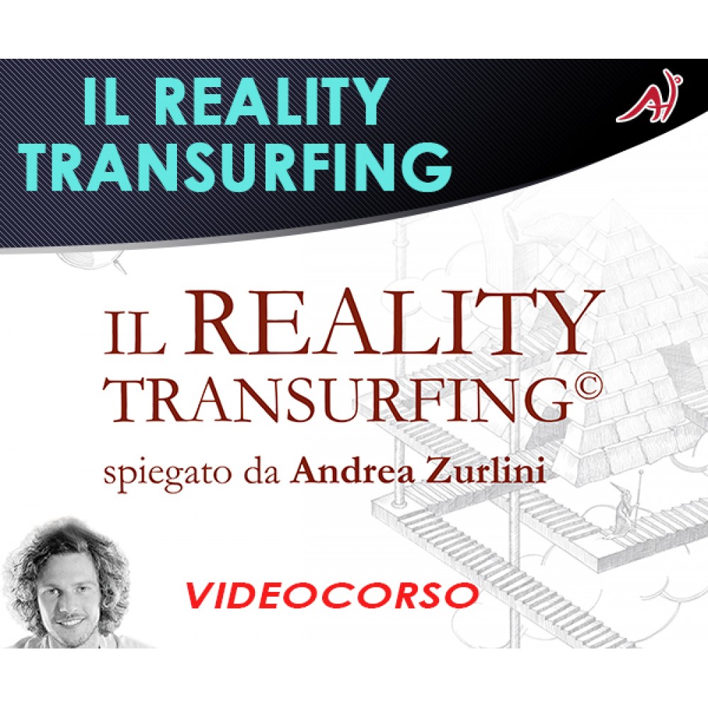 Il reality transurfing - Andrea Zurlini 