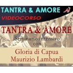 TANTRA & AMORE - MAURIZIO LAMBARDI E GLORIA DI CAPUA 