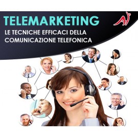 Telemarketing - Le tecniche efficaci della comunicazione telefonica