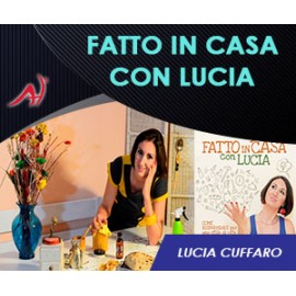 Fatto in casa con Lucia - Lucia Cuffaro